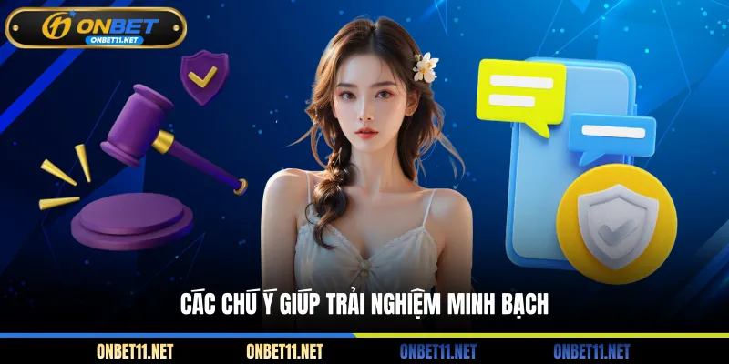 Miễn Trừ Trách Nhiệm Onbet Các chú ý giúp trải nghiệm minh bạch