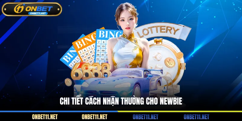 Xổ Số Mega - 3 Cách Đổi Đời Ngay Trong Tầm Tay Chi tiết cách nhận thưởng cho Newbie
