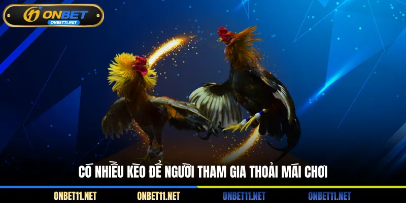 Đá Gà WS168 Tại ONBET - Xem Trực Tiếp, Đặt Cược Kịch Tính Có nhiều kèo để người tham gia thoải mái chơi