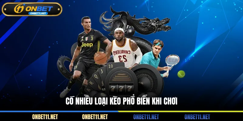 Bóng Đá Ảo - Chinh Phục Thế Giới Cá Cược Đỉnh Cao Cùng Onbet Có nhiều loại kèo phổ biến khi chơi