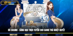 DG Casino - Sòng bạc trực tuyến cho game thủ nhiệt huyết