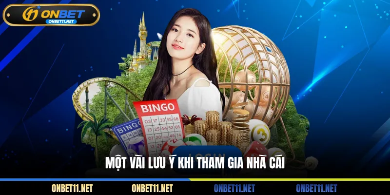 Đăng Nhập Onbet Một vài lưu ý khi tham gia nhà cái
