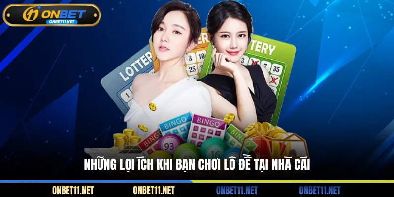 Xổ Số Ba Miền - Chốt Số Vàng, Nổ Hũ Tiền Tỷ Cùng ONBET Những lợi ích khi bạn chơi lô đề tại nhà cái